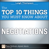 Top 10 Things You Must Know About Negotiations