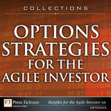 Options Strategies for the Agile Investor (Collection)