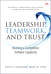 Leadership, Teamwork, and Trust: Building a Competitive Software Capability