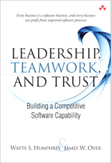 Leadership, Teamwork, and Trust: Building a Competitive Software Capability