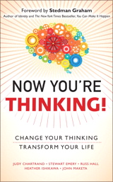 Now You're Thinking!: Change Your Thinking...Transform Your Life