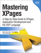 Mastering XPages: A Step-by-Step Guide to XPages Application Development and the XSP Language