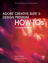 Adobe Creative Suite 5 Design Premium How-Tos: 100 Essential Techniques