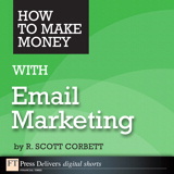 How to Make Money with Email Marketing