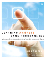 Learning Android Game Programming: A Hands-On Guide to Building Your First Android Game