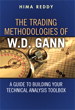 Trading Methodologies of W.D. Gann, The: A Guide to Building Your Technical Analysis Toolbox