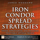 Iron Condor Spread Strategies: Timing, Structuring, and Managing Profitable Options Trades