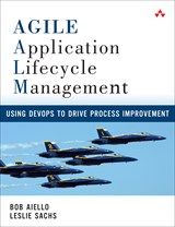 Agile Application Lifecycle Management: Using DevOps to Drive Process Improvement