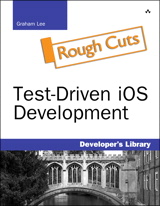 Test-Driven iOS Development, Rough Cuts
