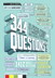 344 Questions: The Creative Person's Do-It-Yourself Guide to Insight, Survival, and Artistic Fulfillment