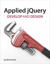 Applied jQuery: Develop and Design