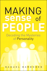 Making Sense of People: Decoding the Mysteries of Personality