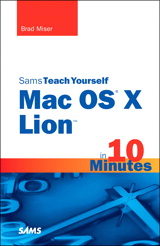 Sams Teach Yourself Mac OS X Lion in 10 Minutes