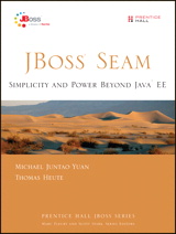 JBoss Seam: Simplicity and Power Beyond Java EE