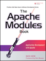 Apache Modules Book, The: Application Development with Apache