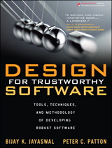 Design for Trustworthy Software: Tools, Techniques, and Methodology of Developing Robust Software