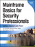 Mainframe Basics for Security Professionals: Getting Started with RACF