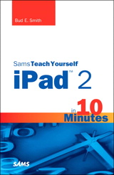 Sams Teach Yourself iPad 2 in 10 Minutes, 2nd Edition