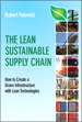Lean Sustainable Supply Chain, The: How to Create a Green Infrastructure with Lean Technologies