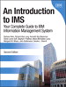 Introduction to IMS, An: Your Complete Guide to IBM Information Management System, 2nd Edition