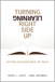 Turning Learning Right Side Up: Putting Education Back on Track (paperback)