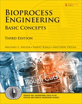 Bioprocess Engineering: Basic Concepts, Rough Cuts, 3rd Edition