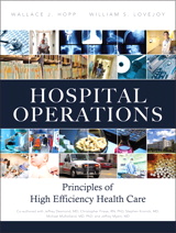 Hospital Operations: Principles of High Efficiency Health Care