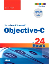 Sams Teach Yourself Objective-C in 24 Hours