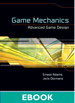Game Mechanics: Advanced Game Design
