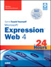 Sams Teach Yourself Microsoft Expression Web 4 in 24 Hours: Updated for Service Pack 2 - HTML5, CSS 3, JQuery