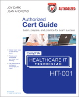 CompTIA Healthcare IT Technician HIT-001 Cert Guide