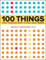 100 Things Every Presenter Needs to Know About People