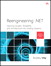 Reengineering .NET: Injecting Quality, Testability, and Architecture into Existing Systems