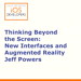 Voices That Matter: iOS Developers Conference Session: Thinking Beyond the Screen: New Interfaces and Augmented Reality