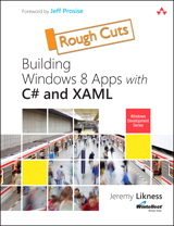 Building Windows 8 Apps with C# and XAML, Rough Cuts