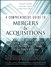 Comprehensive Guide to Mergers & Acquisitions, A: Managing the Critical Success Factors Across Every Stage of the M&A Process