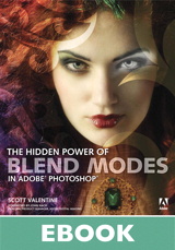 Hidden Power of Blend Modes in Adobe Photoshop, The