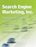 Search Engine Marketing, Inc.: Driving Search Traffic to Your Company's Website, 3rd Edition