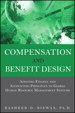 Compensation and Benefit Design: Applying Finance and Accounting Principles to Global Human Resource Management Systems