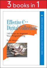 Effective C++ Digital Collection: 140 Ways to Improve Your Programming