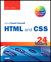 HTML and CSS in 24 Hours, Sams Teach Yourself, 9th Edition