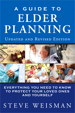 Guide to Elder Planning, A: Everything You Need to Know to Protect Your Loved Ones and Yourself, 2nd Edition