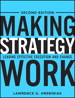 Making Strategy Work: Leading Effective Execution and Change, 2nd Edition