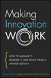 Making Innovation Work: How to Manage It, Measure It, and Profit from It, Updated Edition