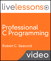 Professional C Programming LiveLessons, (Video Training) Part I: Writing Robust, Secure, Reliable Code