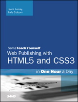 HTML, CSS & JavaScript Web Publishing in One Hour a Day, Sams Teach Yourself: Covering HTML5, CSS3, and jQuery, 7th Edition