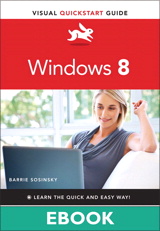 Windows 8: Visual QuickStart Guide