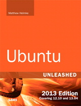 Ubuntu Unleashed 2013 Edition: Covering 12.10 and 13.04, 8th Edition