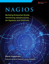 Nagios: Building Enterprise-Grade Monitoring Infrastructures for Systems and Networks, 2nd Edition