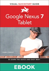 Google Nexus 7 Tablet: Visual QuickStart Guide